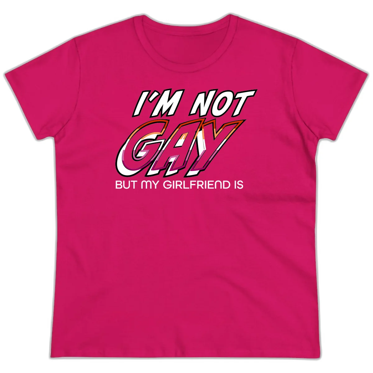 Bold typography design reading 'I'm not gay but my girlfriend is' in orange and magenta layered 3D letters in Heliconia
