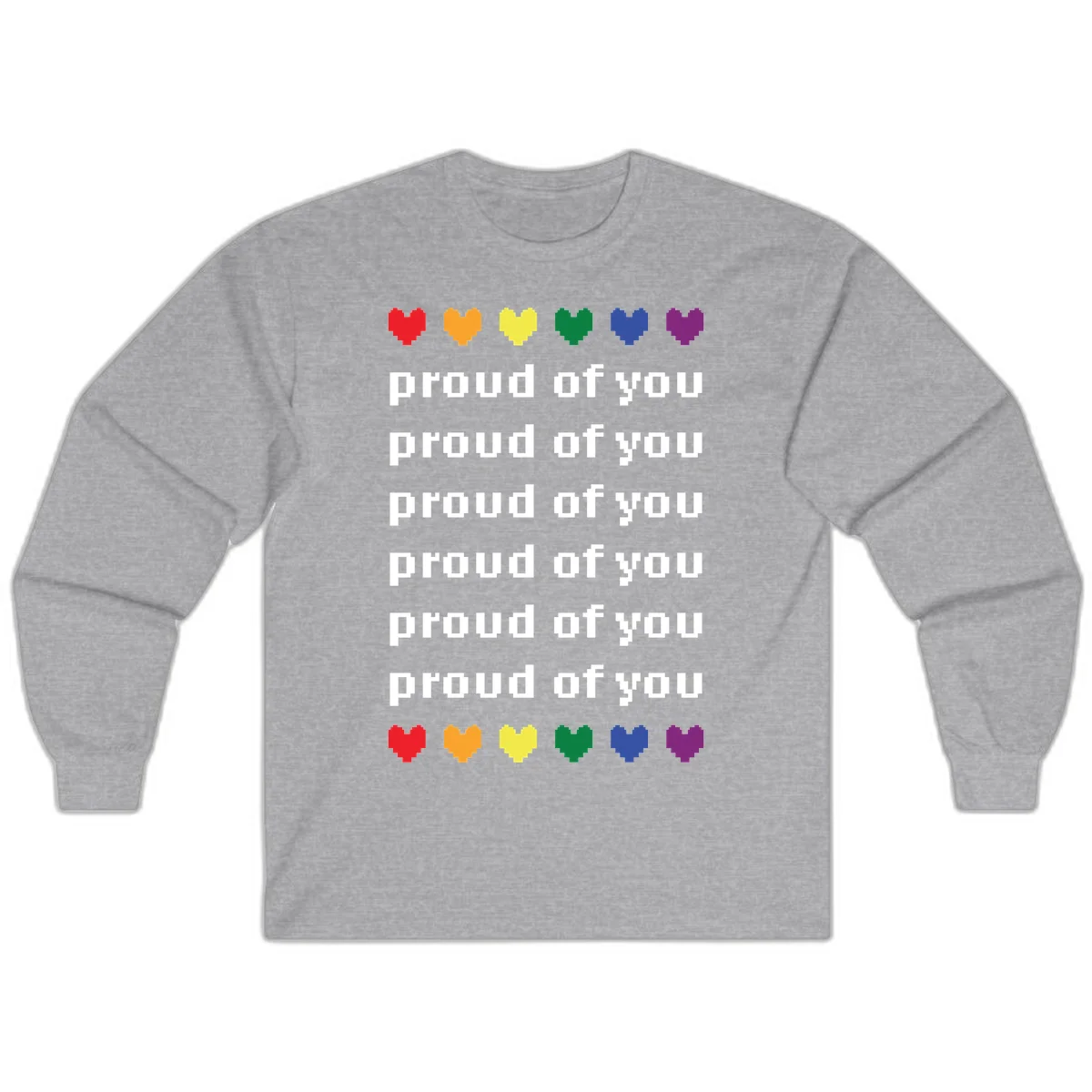 Pixelated rainbow hearts in pride flag colors with repeated 'proud of you' text on gray background in Sport Grey