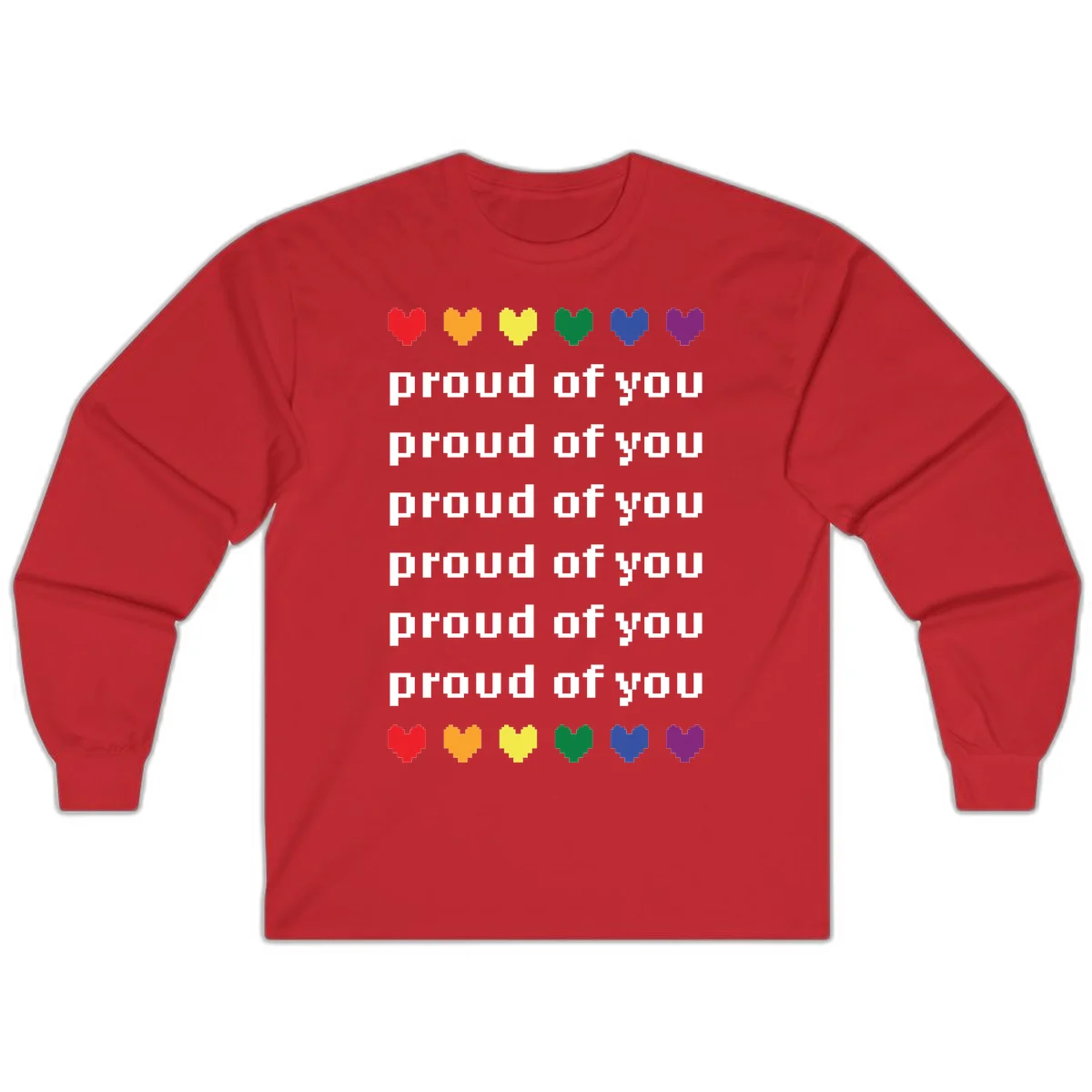 Pixelated rainbow hearts in pride flag colors with repeated 'proud of you' text on gray background in Red