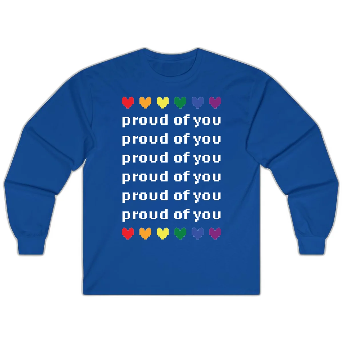Pixelated rainbow hearts in pride flag colors with repeated 'proud of you' text on gray background in Royal
