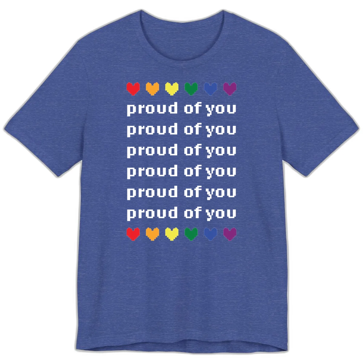 Pixelated rainbow hearts in pride flag colors with repeated 'proud of you' text on gray background in Heather True Royal