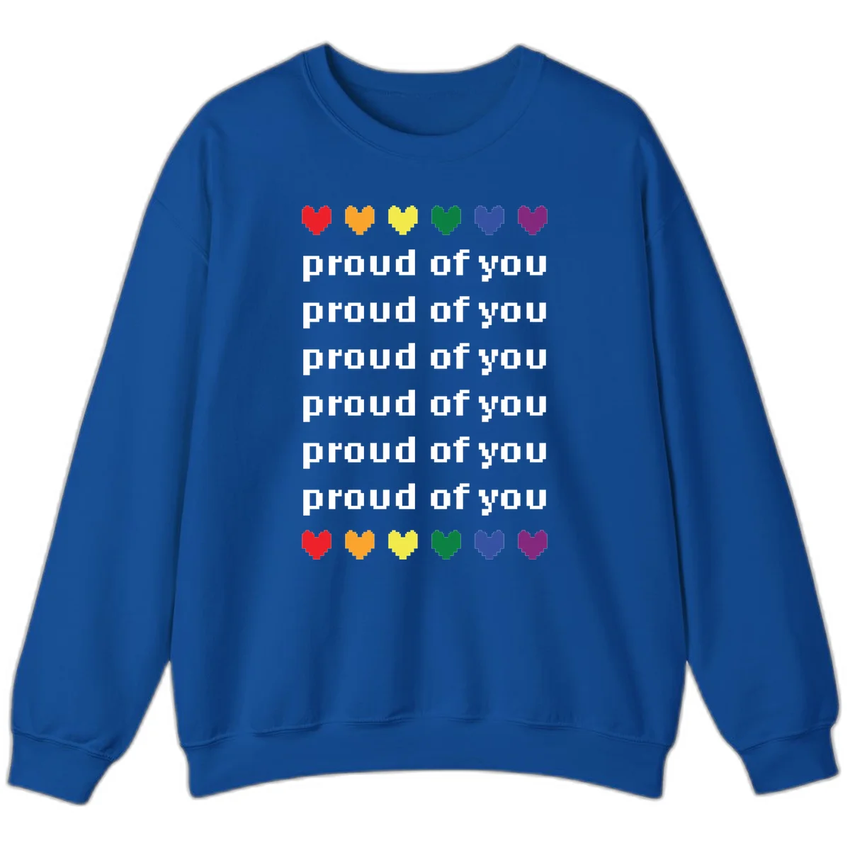 Pixelated rainbow hearts in pride flag colors with repeated 'proud of you' text on gray background in Royal
