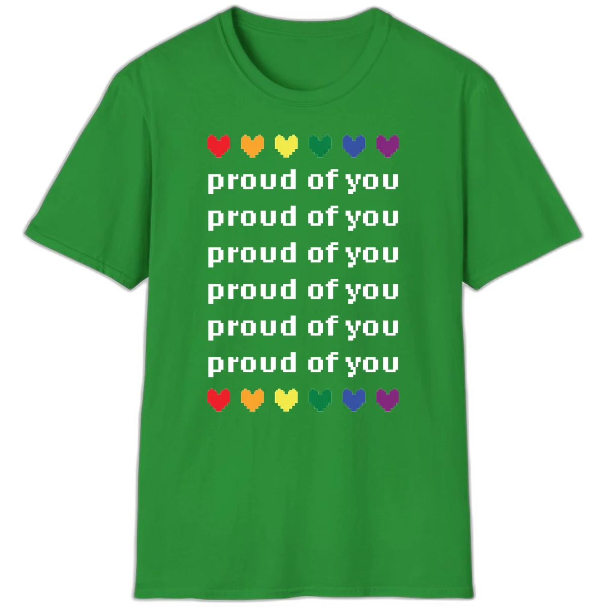 Pixelated rainbow hearts in pride flag colors with repeated 'proud of you' text on gray background in Irish Green