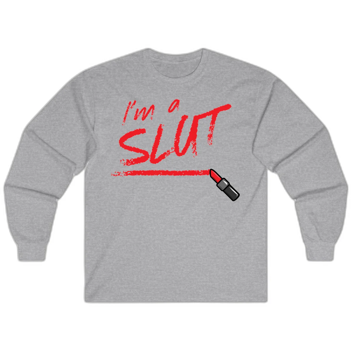 Bold red text reading 'I'm a slut' with red lipstick illustration below on gray background in Sport Grey