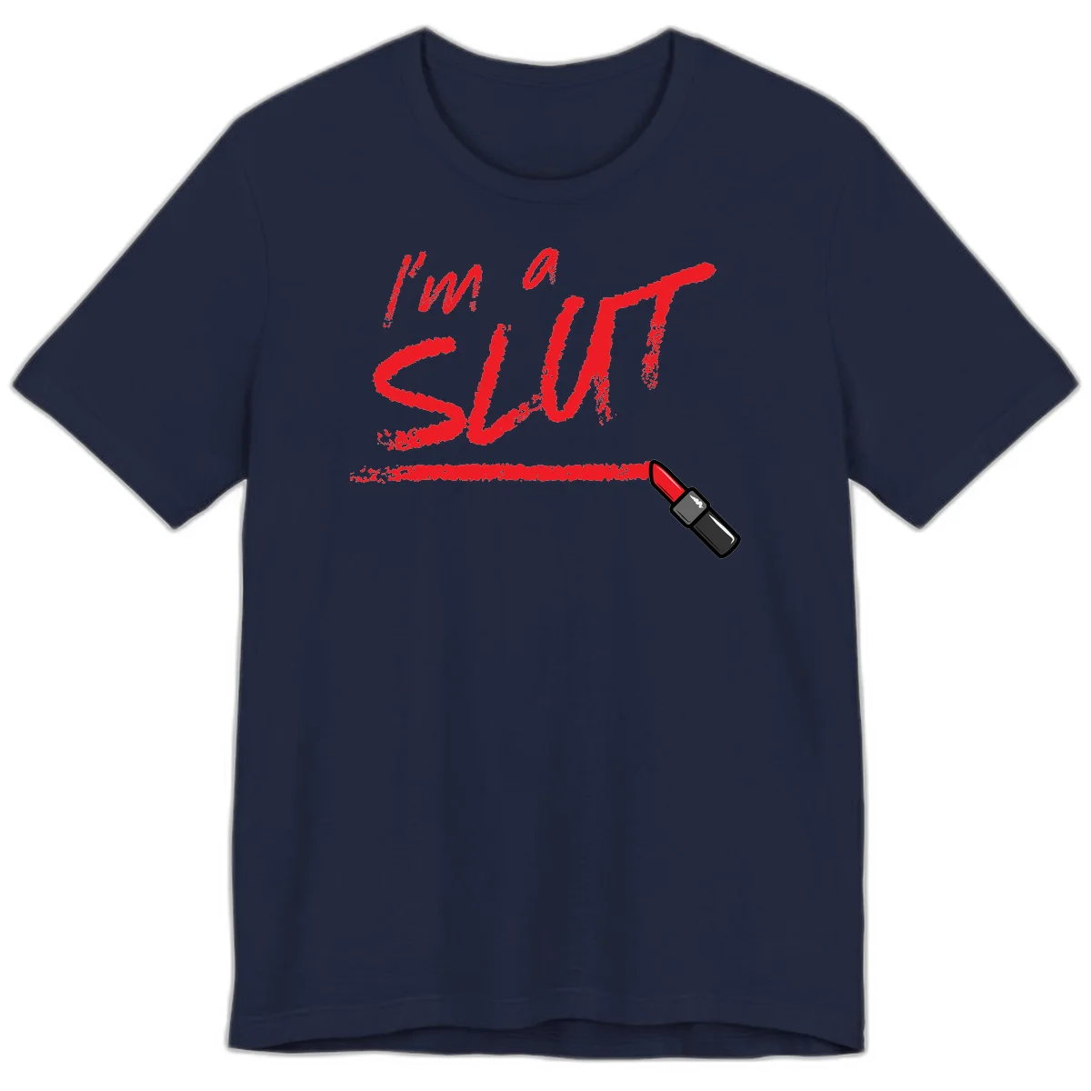 Bold red text reading 'I'm a slut' with red lipstick illustration below on gray background in Navy