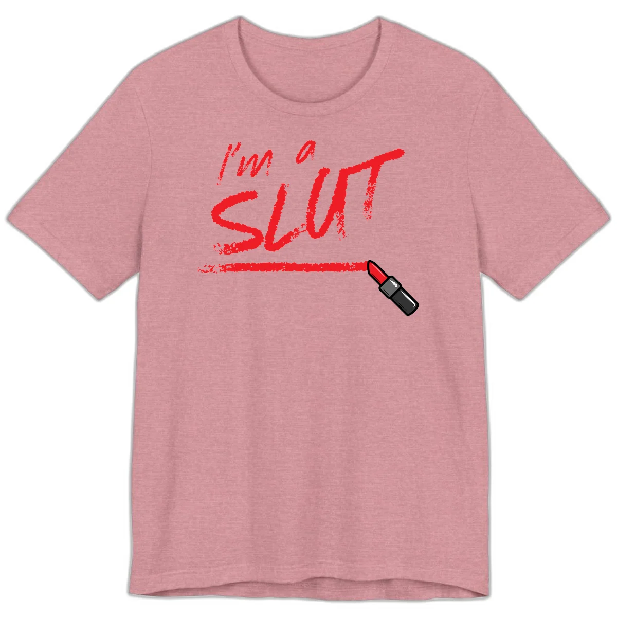 Bold red text reading 'I'm a slut' with red lipstick illustration below on gray background in Heather Orchid