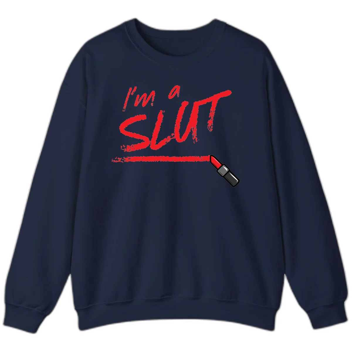 Bold red text reading 'I'm a slut' with red lipstick illustration below on gray background in Navy
