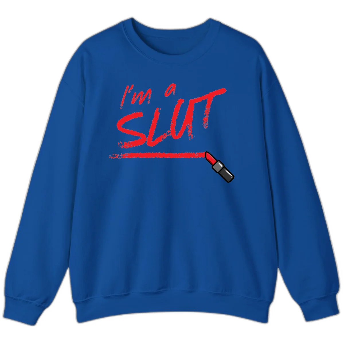 Bold red text reading 'I'm a slut' with red lipstick illustration below on gray background in Royal