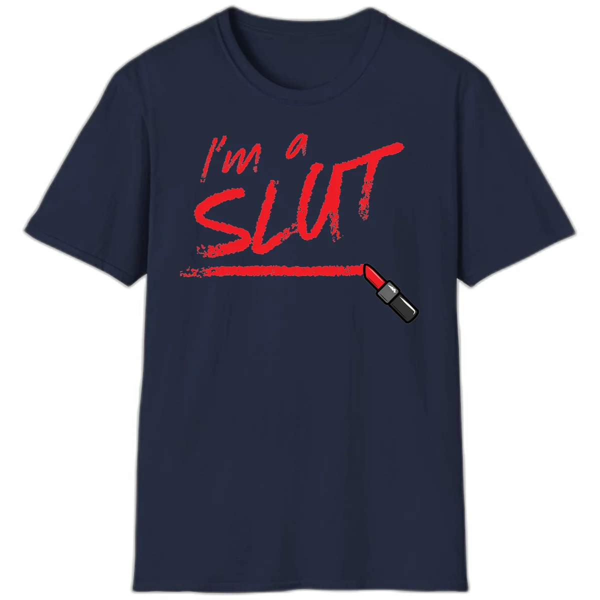 Bold red text reading 'I'm a slut' with red lipstick illustration below on gray background in Navy