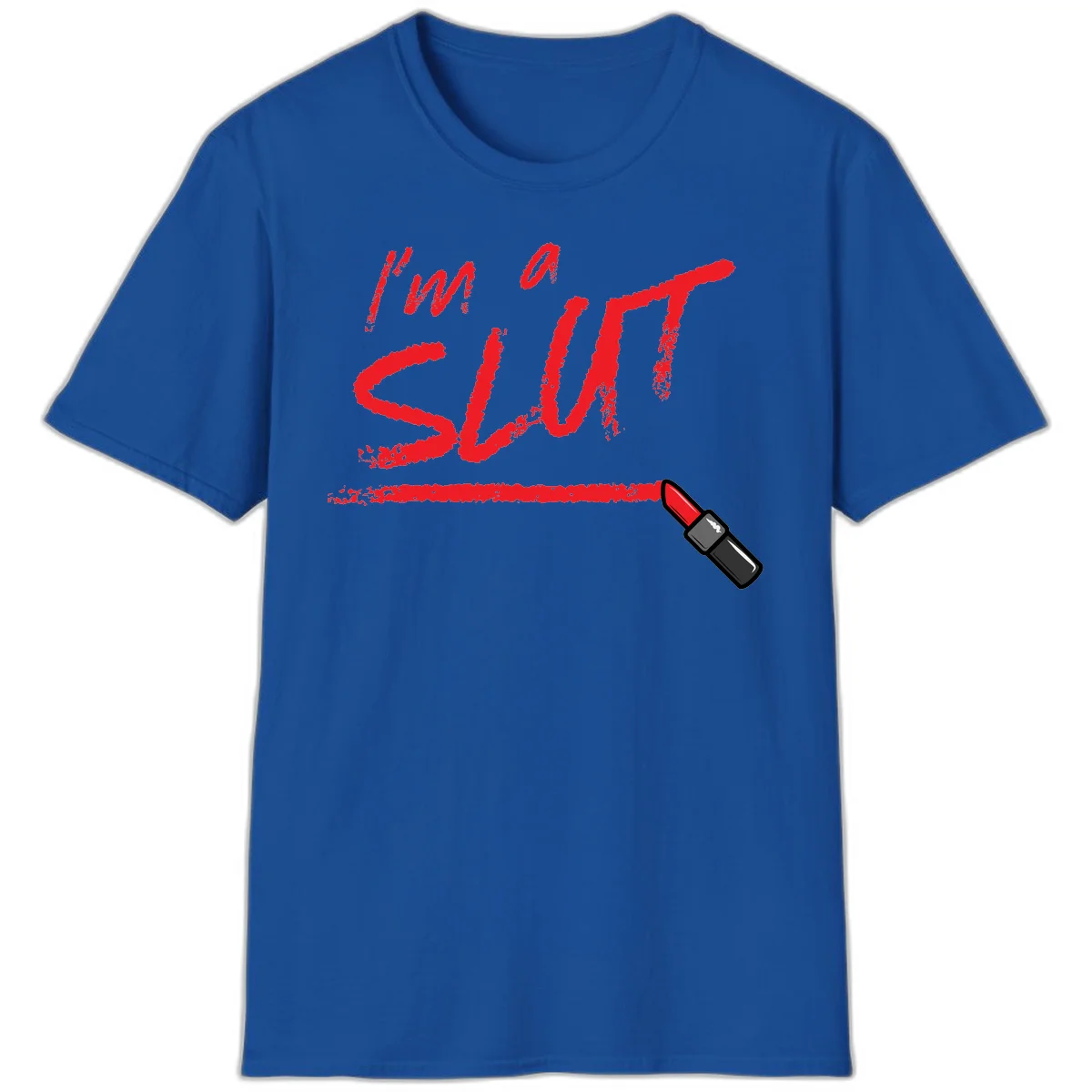 Bold red text reading 'I'm a slut' with red lipstick illustration below on gray background in Royal