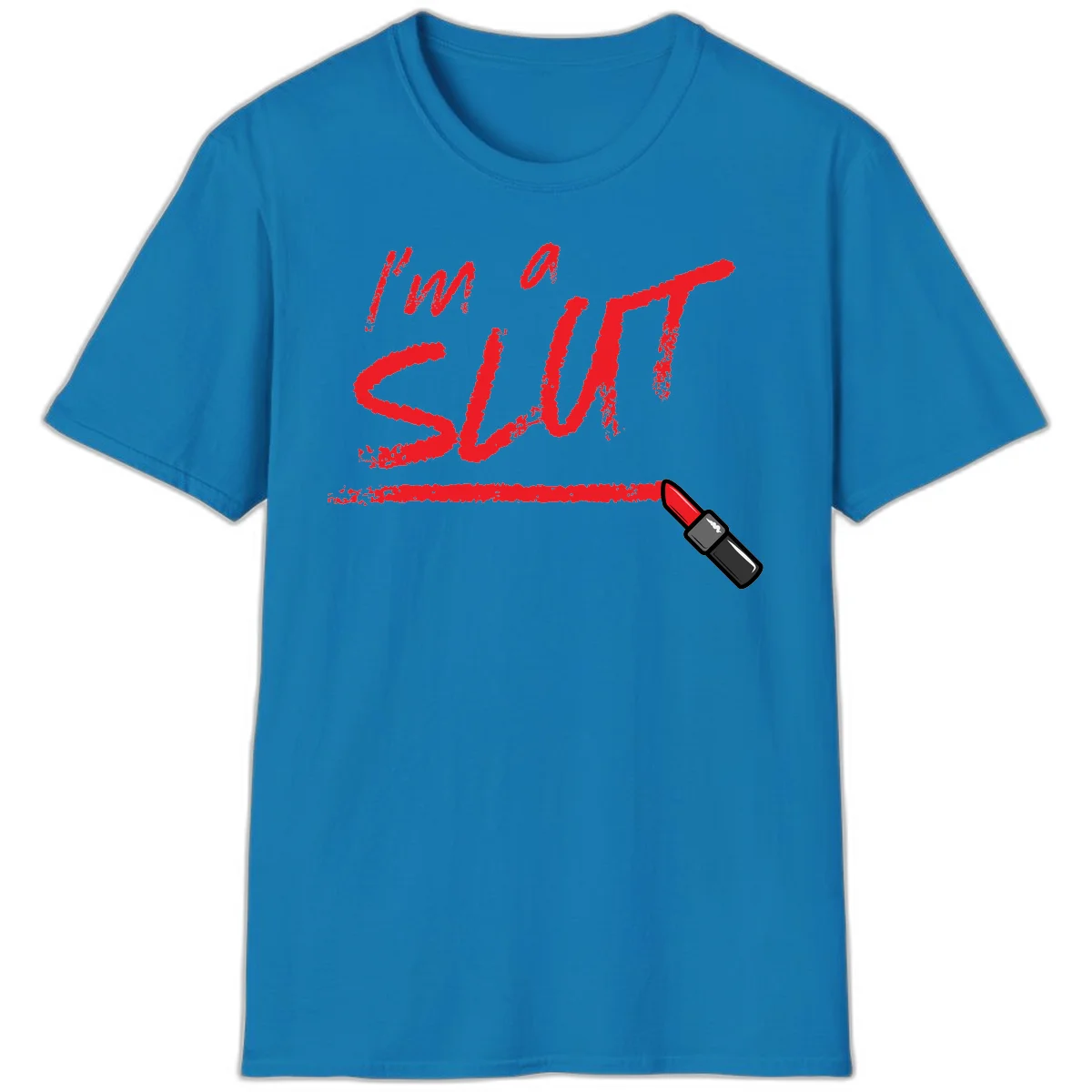 Bold red text reading 'I'm a slut' with red lipstick illustration below on gray background in Sapphire