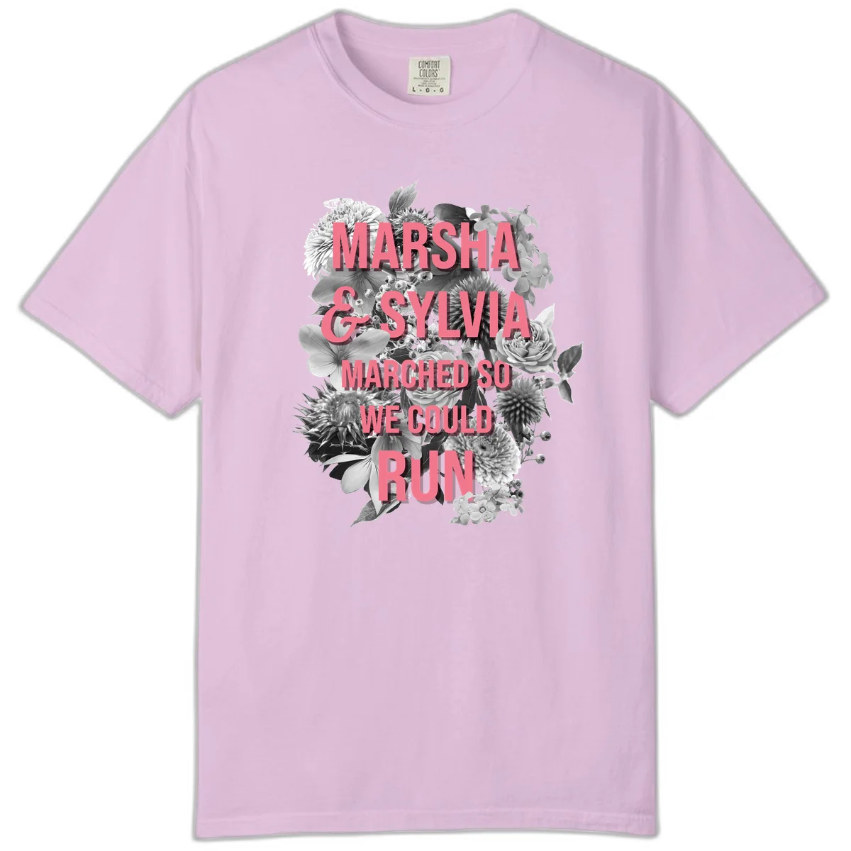 Pink text reading 'Marsha & Sylvia Marched So We Could Run' overlaid on black and white floral arrangement with roses and dahlias in Orchid