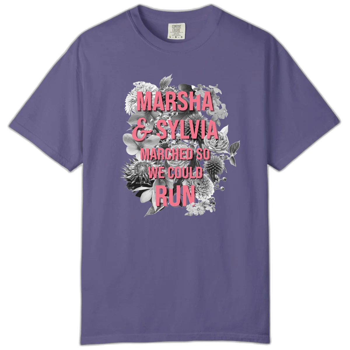 Pink text reading 'Marsha & Sylvia Marched So We Could Run' overlaid on black and white floral arrangement with roses and dahlias in Grape