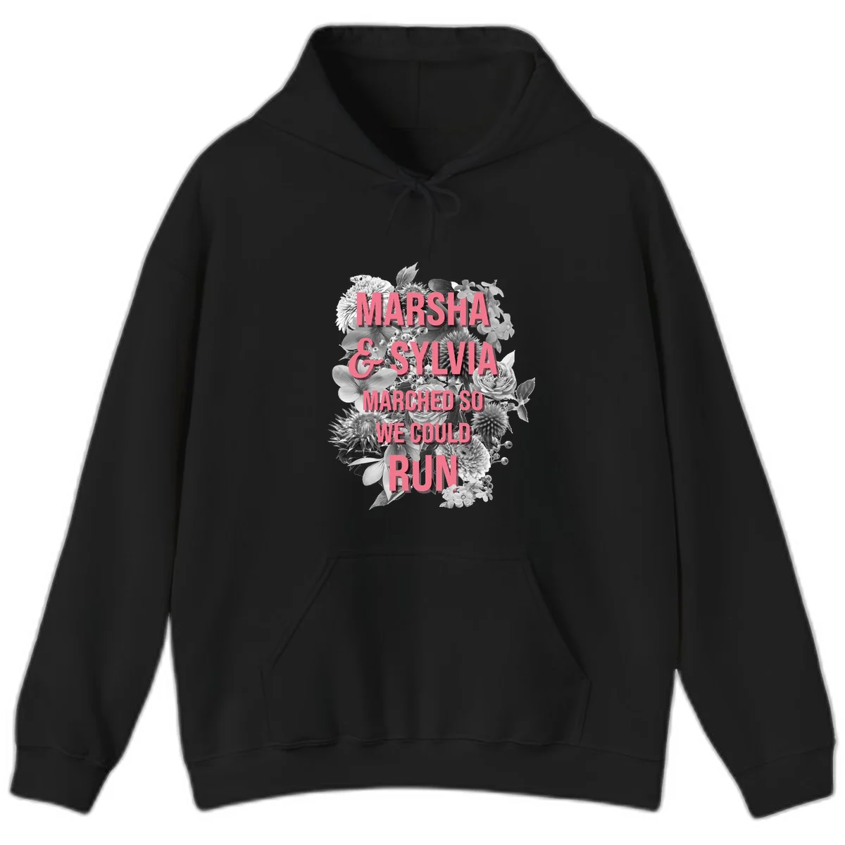 Pink text reading 'Marsha & Sylvia Marched So We Could Run' overlaid on black and white floral arrangement with roses and dahlias in Black
