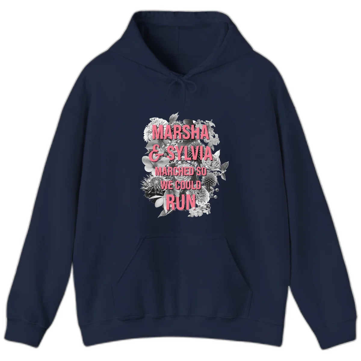 Pink text reading 'Marsha & Sylvia Marched So We Could Run' overlaid on black and white floral arrangement with roses and dahlias in Navy