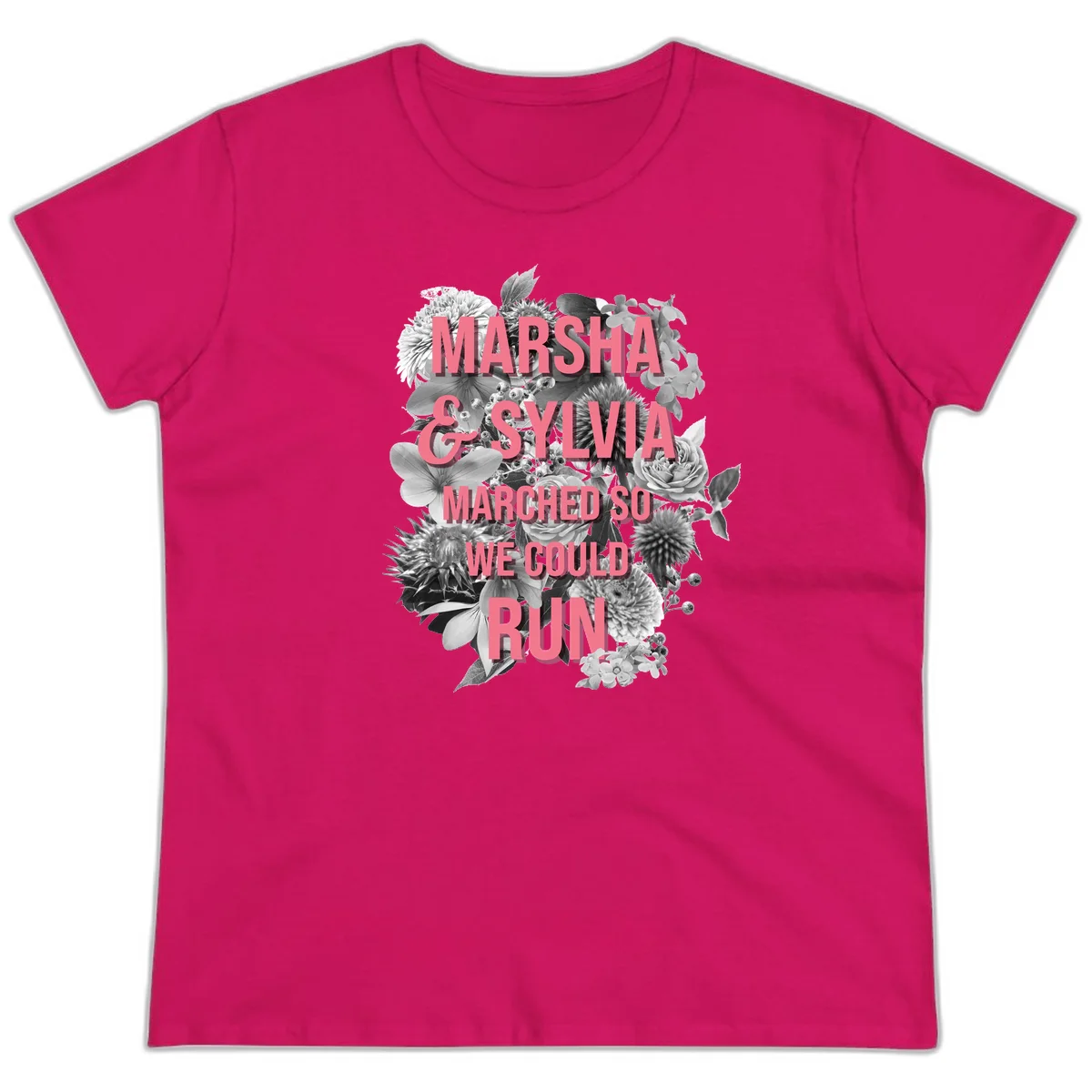 Pink text reading 'Marsha & Sylvia Marched So We Could Run' overlaid on black and white floral arrangement with roses and dahlias in Heliconia