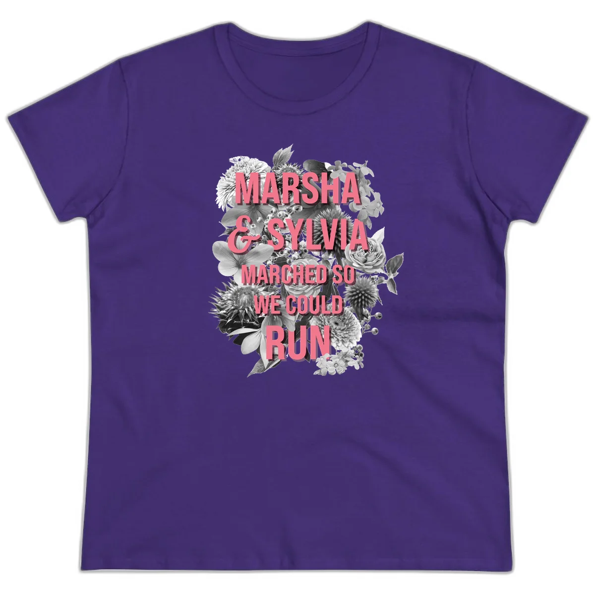 Pink text reading 'Marsha & Sylvia Marched So We Could Run' overlaid on black and white floral arrangement with roses and dahlias in Purple
