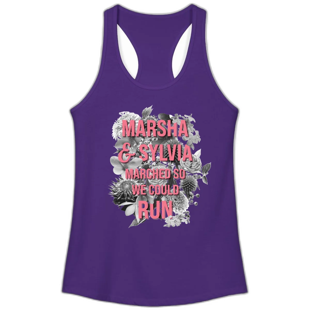 Pink text reading 'Marsha & Sylvia Marched So We Could Run' overlaid on black and white floral arrangement with roses and dahlias in Solid Purple Rush