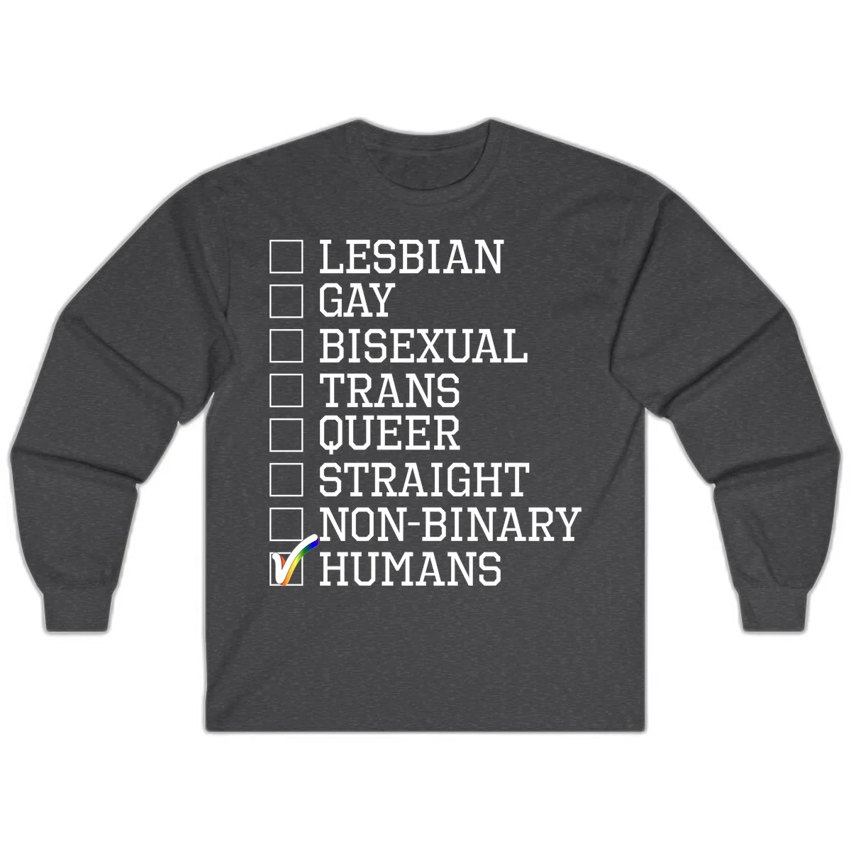 LGBTQ humans checklist design with empty checkboxes next to identity labels and a checked box with rainbow flag next to humans in Dark Heather