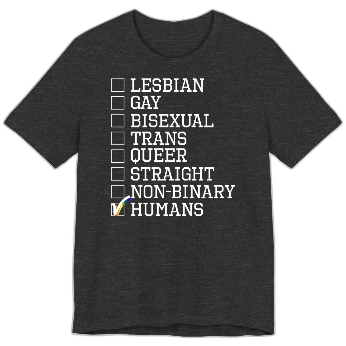 LGBTQ humans checklist design with empty checkboxes next to identity labels and a checked box with rainbow flag next to humans in Dark Grey Heather