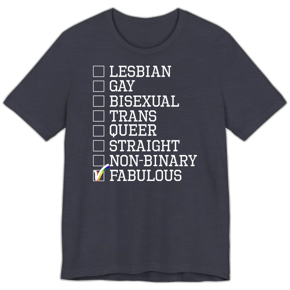 Pride identity checklist design with boxes for lesbian, gay, bisexual, trans, queer, straight, non-binary, with fabulous checked off in rainbow colors in Heather Midnight Navy