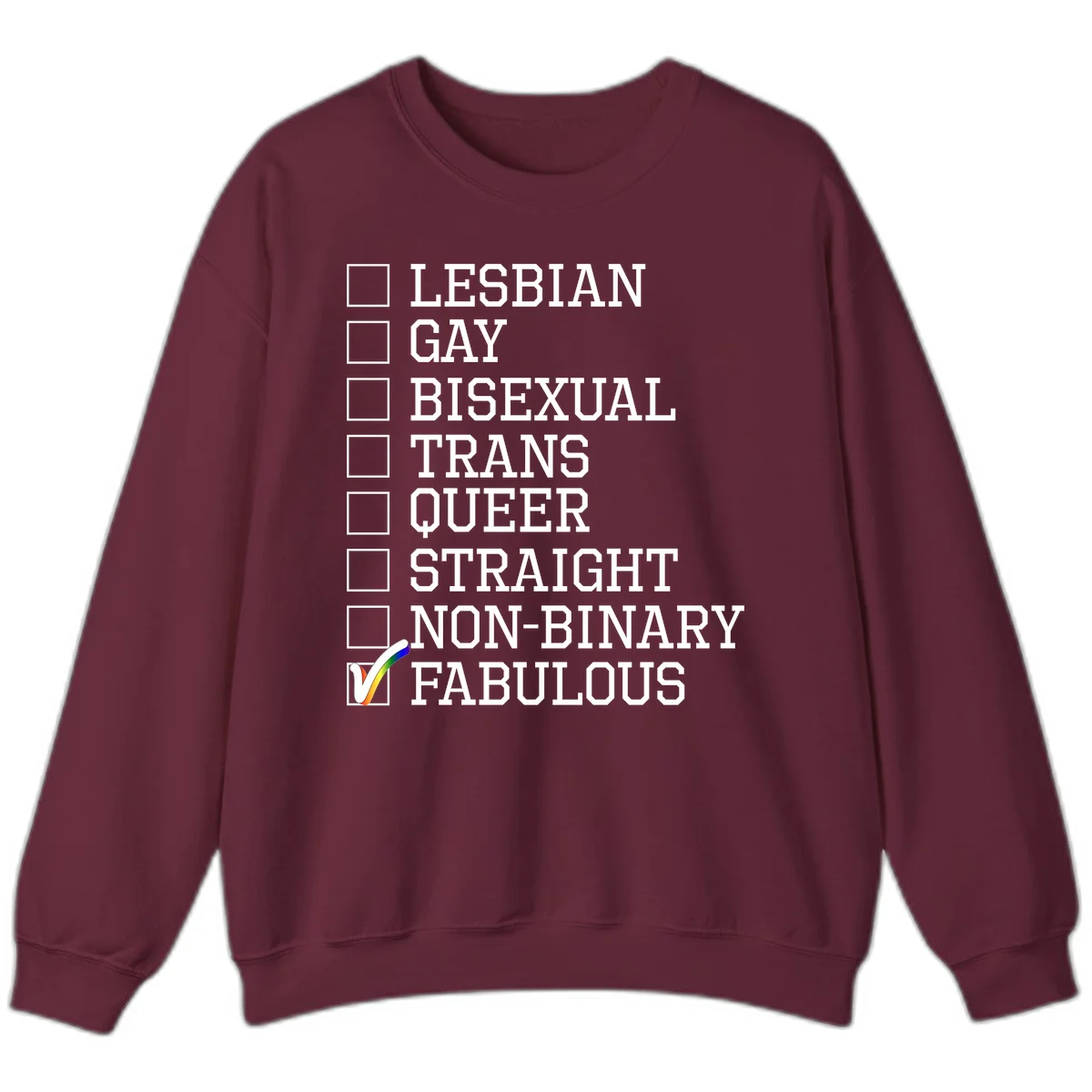 Pride identity checklist design with boxes for lesbian, gay, bisexual, trans, queer, straight, non-binary, with fabulous checked off in rainbow colors in Maroon