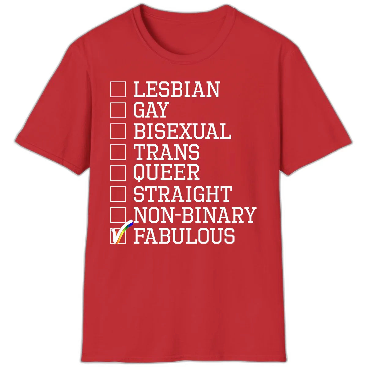 Pride identity checklist design with boxes for lesbian, gay, bisexual, trans, queer, straight, non-binary, with fabulous checked off in rainbow colors in Red