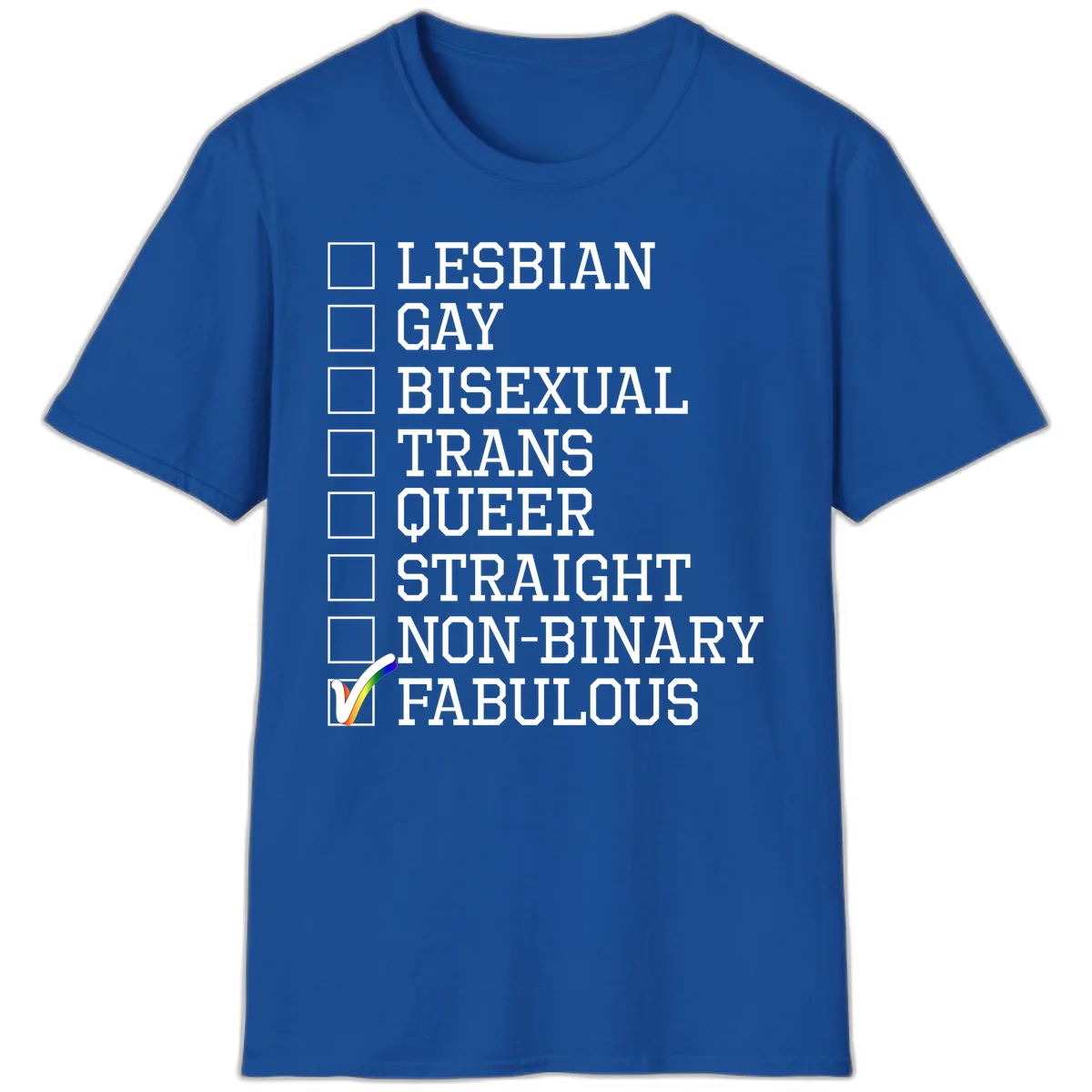 Pride identity checklist design with boxes for lesbian, gay, bisexual, trans, queer, straight, non-binary, with fabulous checked off in rainbow colors in Royal
