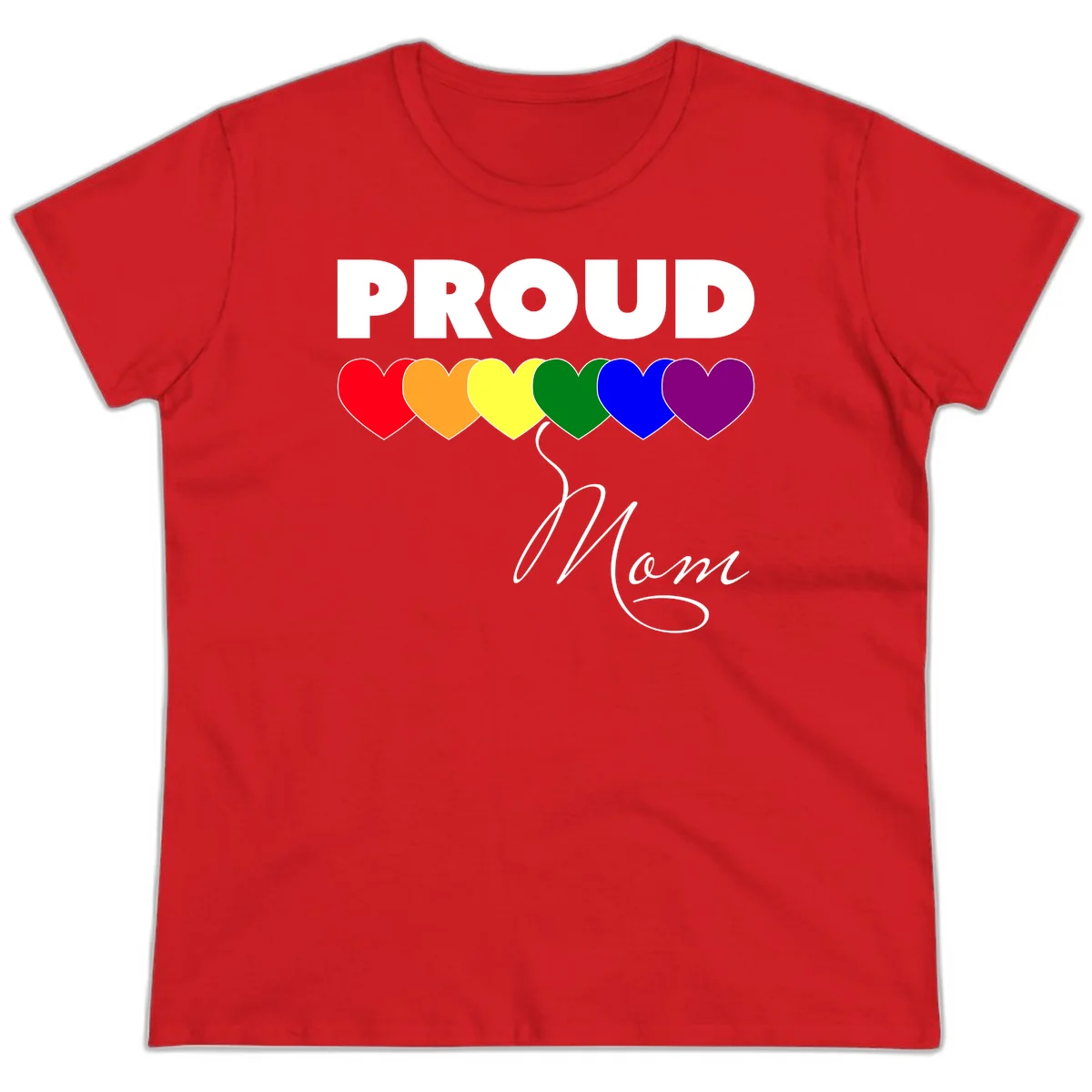 Proud Mom Pride design with six rainbow-colored hearts and script lettering on gray background in Red