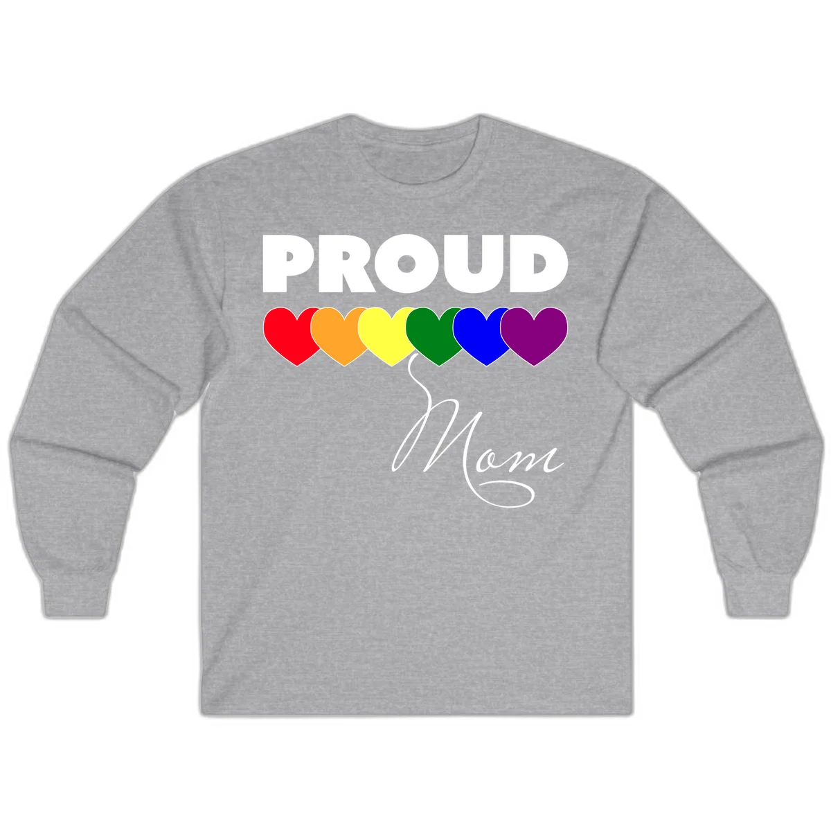 Proud Mom Pride design with six rainbow-colored hearts and script lettering on gray background in Sport Grey