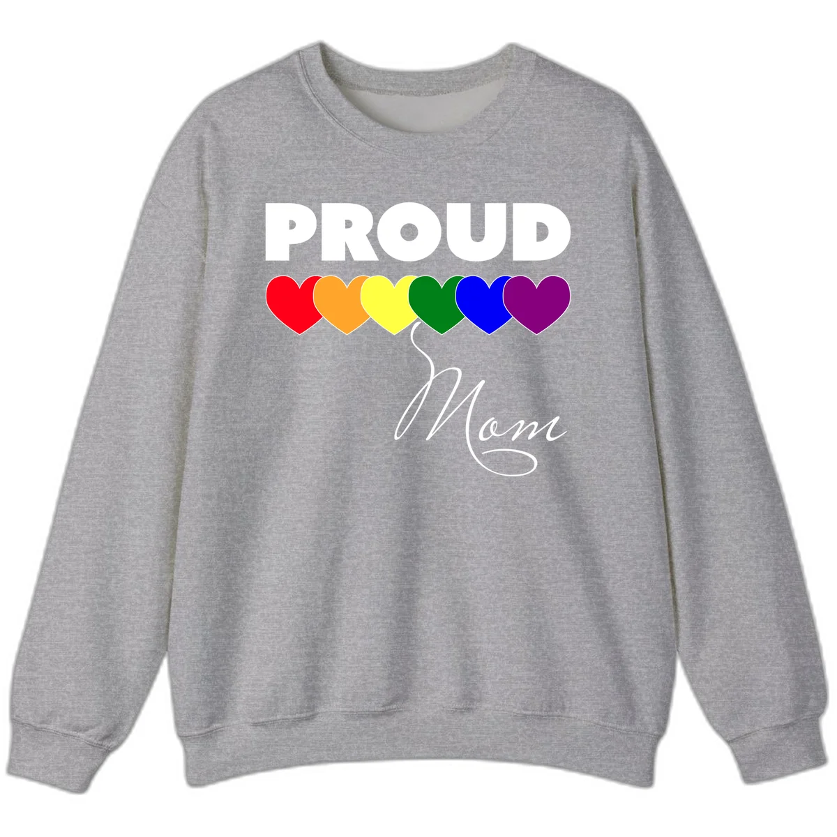 Proud Mom Pride design with six rainbow-colored hearts and script lettering on gray background in Sport Grey