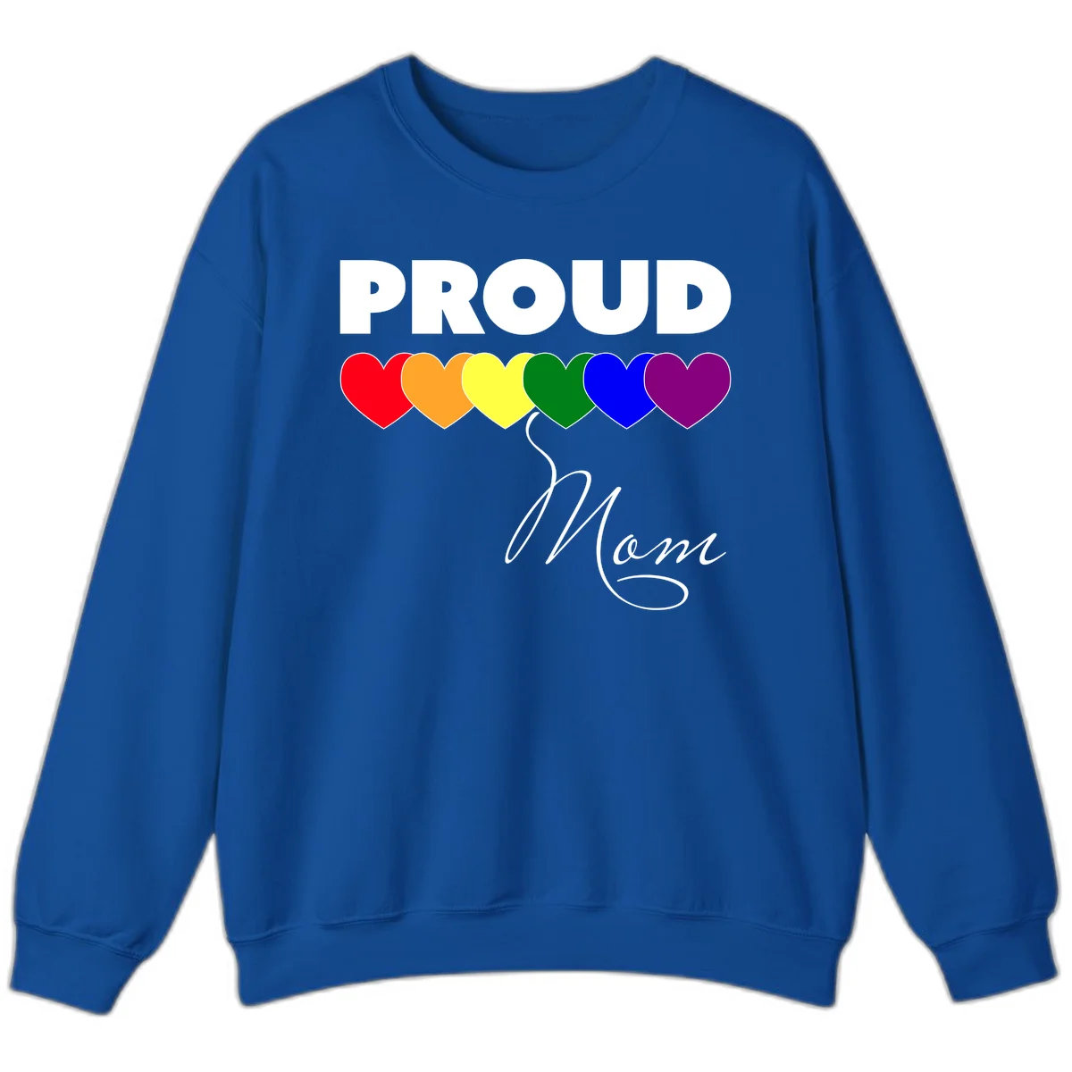 Proud Mom Pride design with six rainbow-colored hearts and script lettering on gray background in Royal