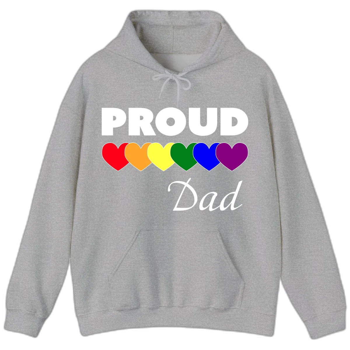 Proud Dad Pride design featuring bold white text with six rainbow-colored hearts in red, orange, yellow, green, blue, and purple in Sport Grey