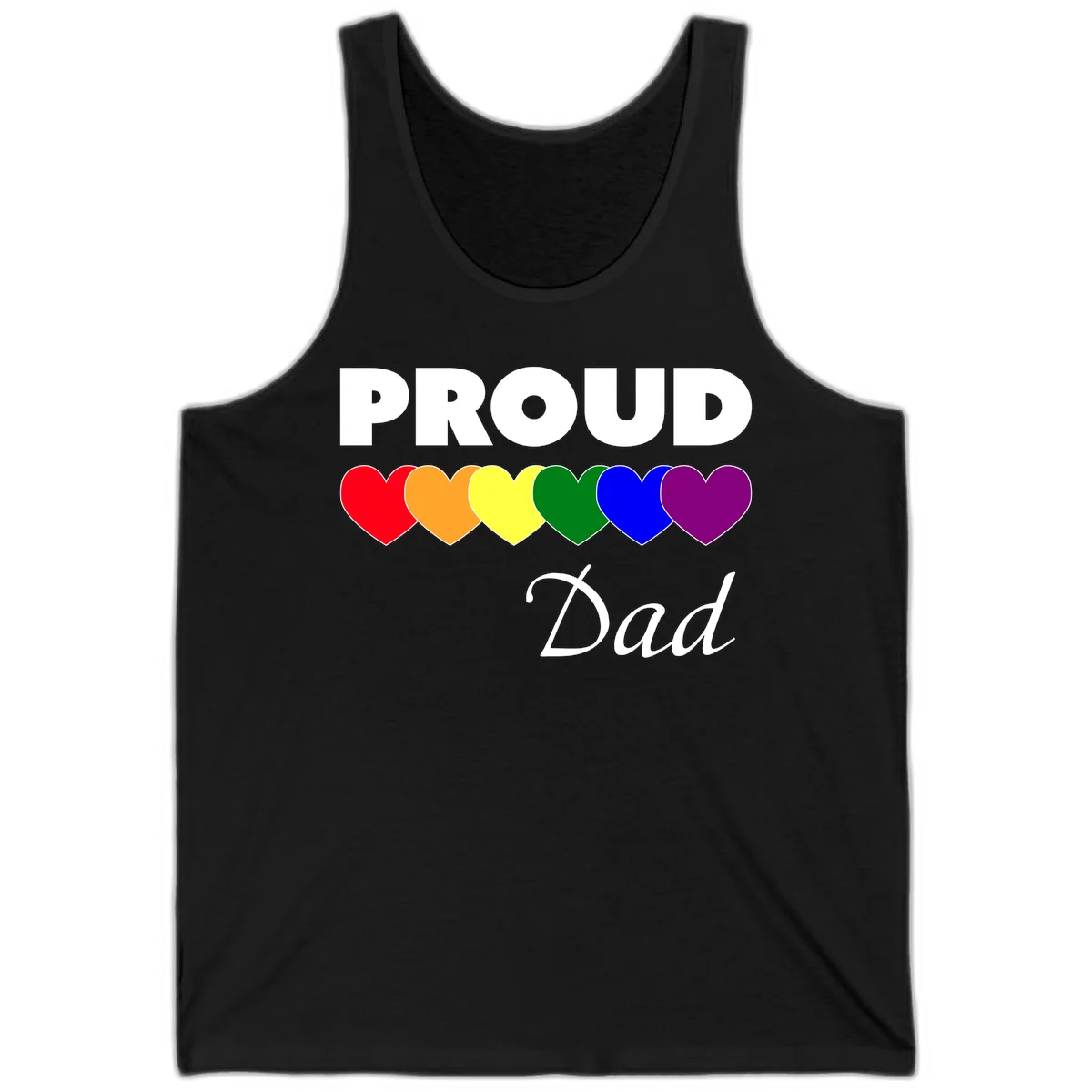 Proud Dad Pride design featuring bold white text with six rainbow-colored hearts in red, orange, yellow, green, blue, and purple in Black