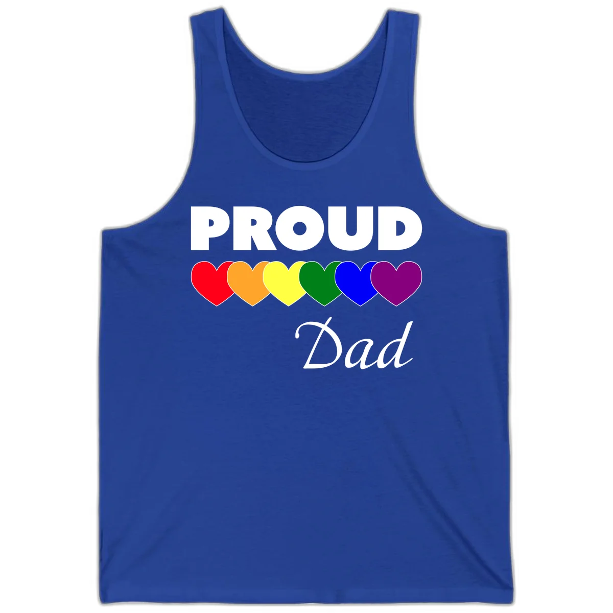 Proud Dad Pride design featuring bold white text with six rainbow-colored hearts in red, orange, yellow, green, blue, and purple in True Royal