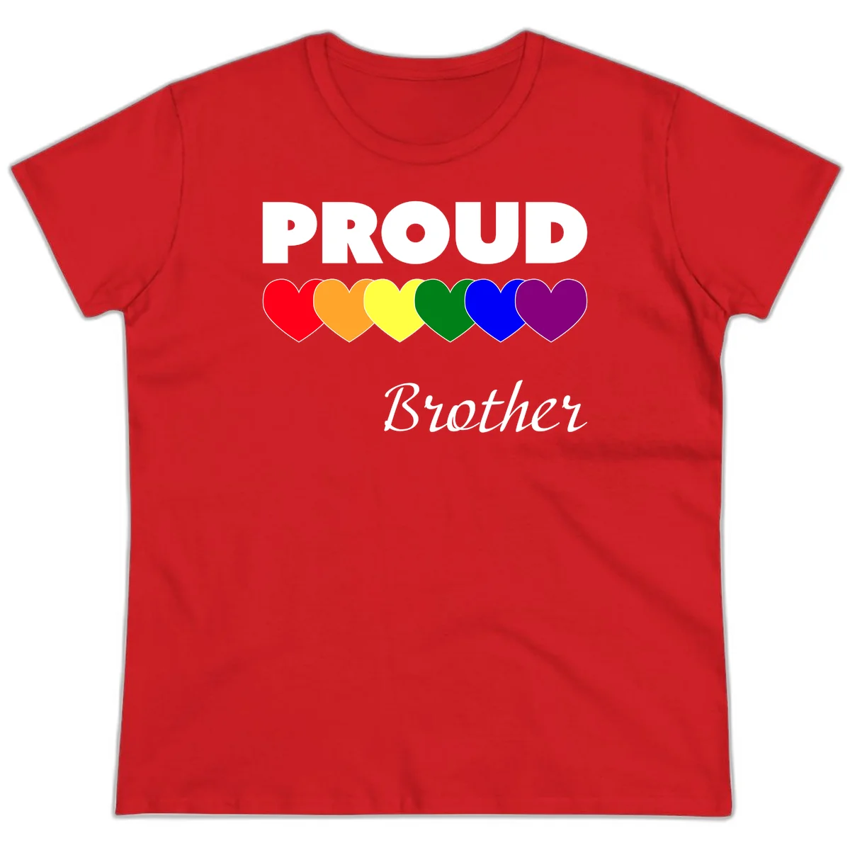 Proud Brother Pride design featuring bold white text and six rainbow-colored hearts representing LGBTQ+ pride flag colors in Red