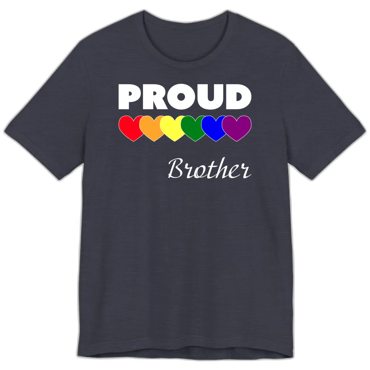 Proud Brother Pride design featuring bold white text and six rainbow-colored hearts representing LGBTQ+ pride flag colors in Heather Midnight Navy