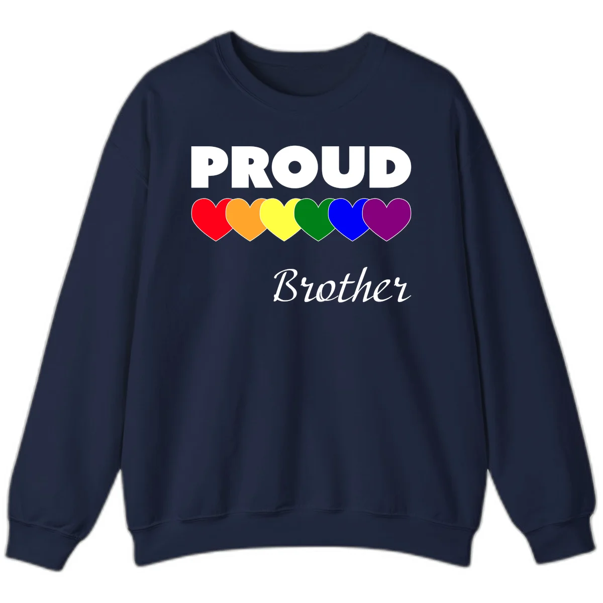 Proud Brother Pride design featuring bold white text and six rainbow-colored hearts representing LGBTQ+ pride flag colors in Navy