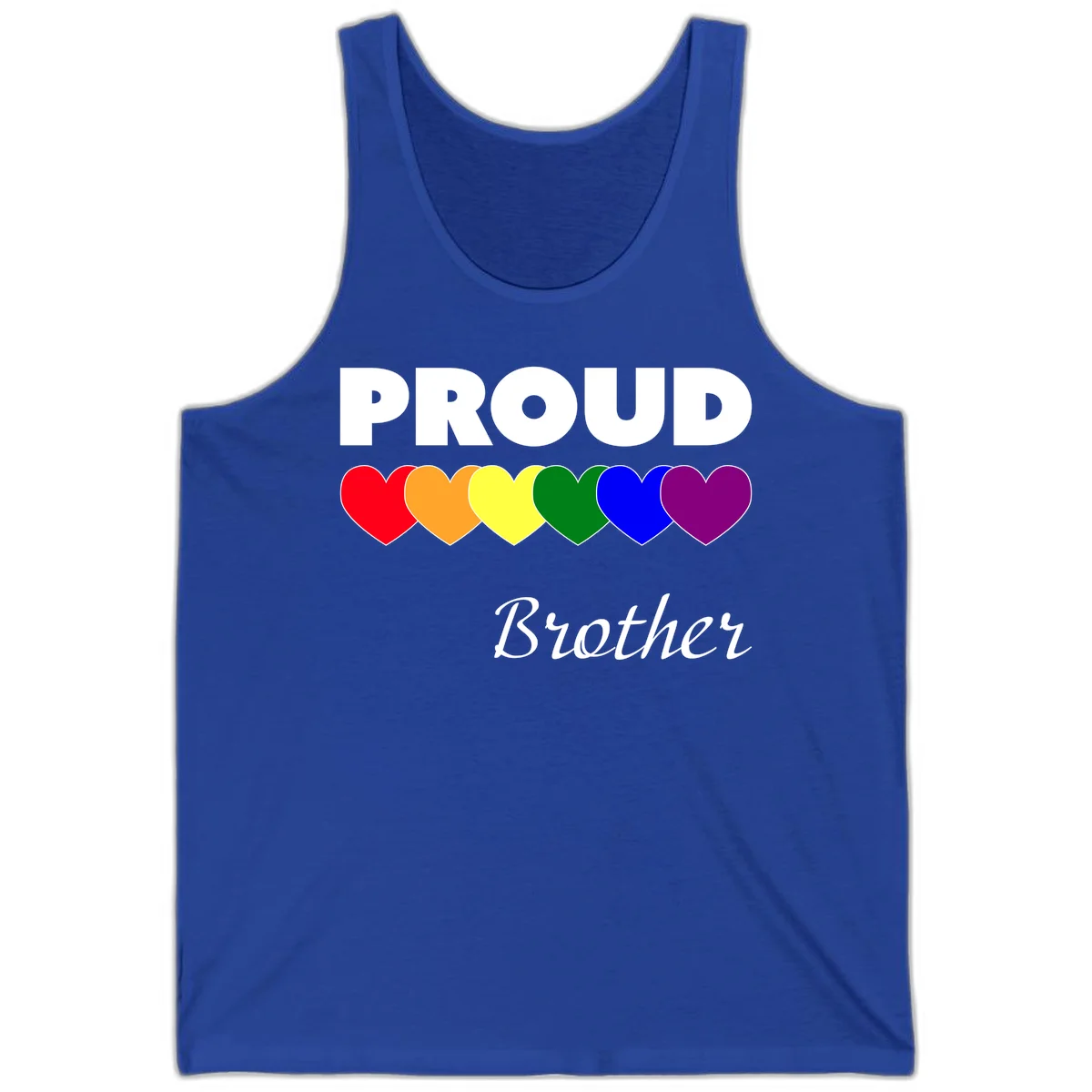 Proud Brother Pride design featuring bold white text and six rainbow-colored hearts representing LGBTQ+ pride flag colors in True Royal