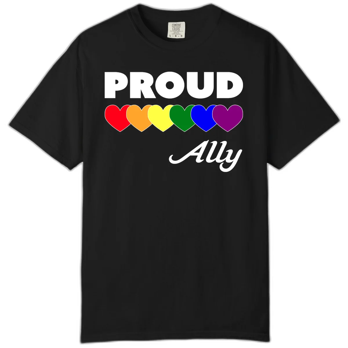 Proud Ally design with rainbow hearts in red, orange, yellow, green, blue, and purple on gray background in Black