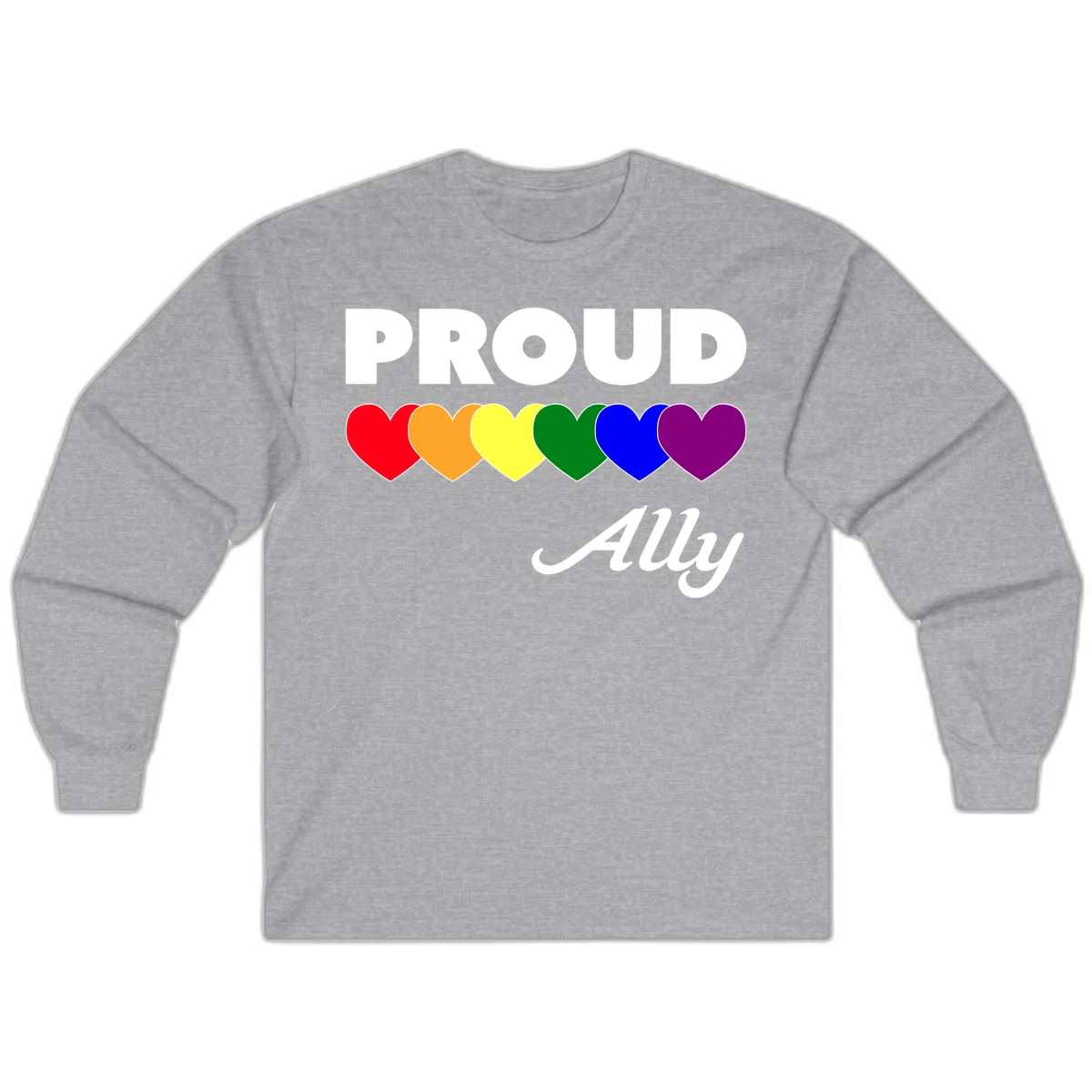 Proud Ally design with rainbow hearts in red, orange, yellow, green, blue, and purple on gray background in Sport Grey