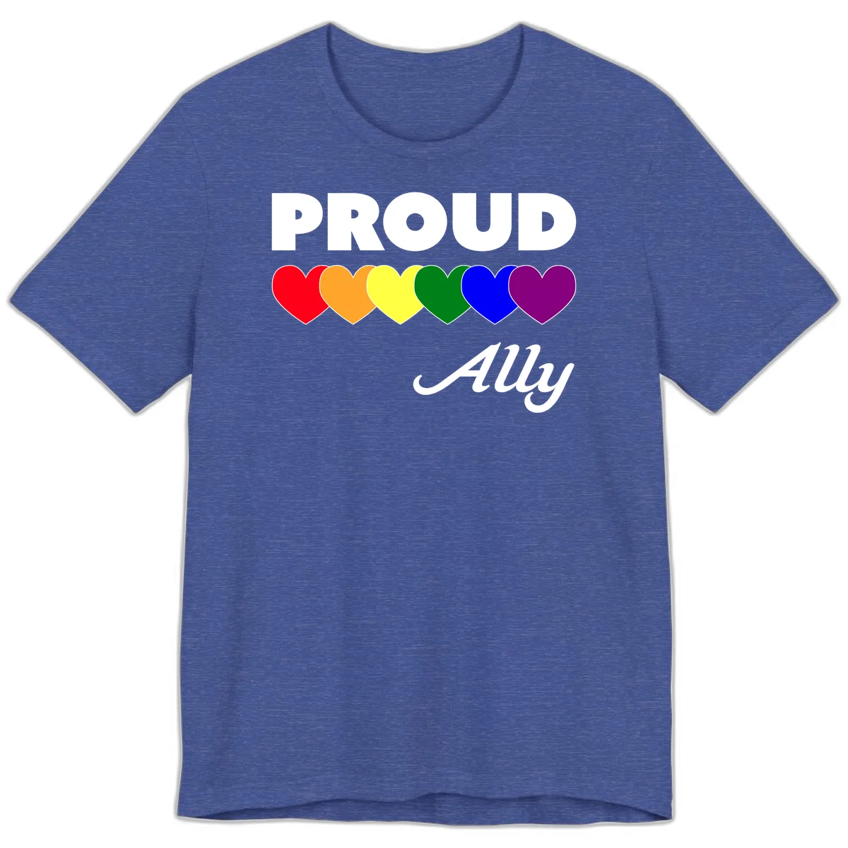 Proud Ally design with rainbow hearts in red, orange, yellow, green, blue, and purple on gray background in Heather True Royal