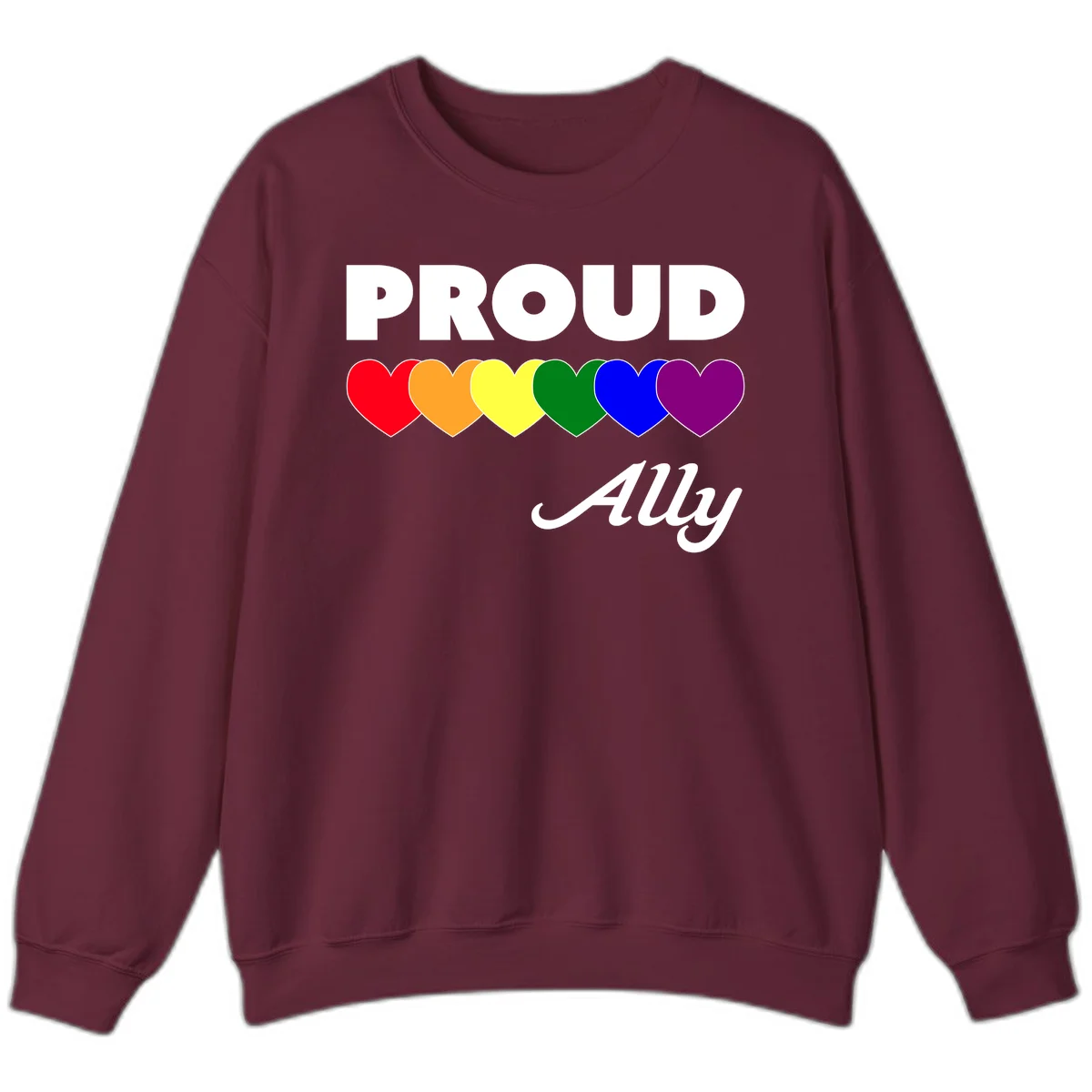 Proud Ally design with rainbow hearts in red, orange, yellow, green, blue, and purple on gray background in Maroon