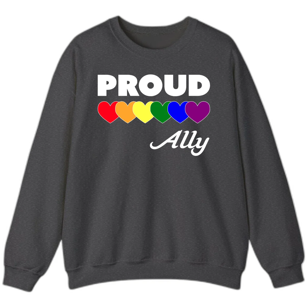 Proud Ally design with rainbow hearts in red, orange, yellow, green, blue, and purple on gray background in Dark Heather