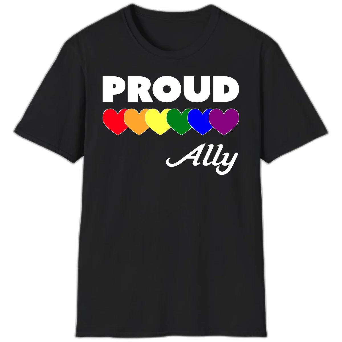 Proud Ally design with rainbow hearts in red, orange, yellow, green, blue, and purple on gray background in Black