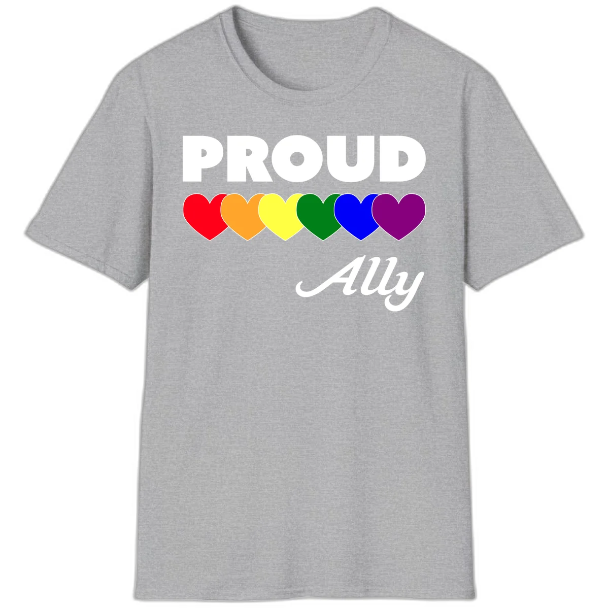 Proud Ally design with rainbow hearts in red, orange, yellow, green, blue, and purple on gray background in Sport Grey