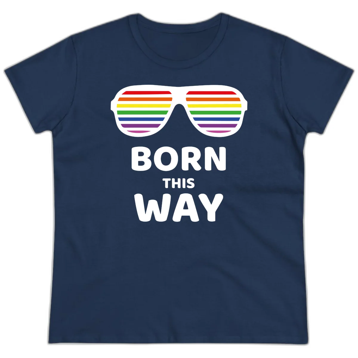 Born This Way Pride design featuring rainbow shutter shade glasses with colorful horizontal stripes and bold text celebrating LGBTQ identity in Navy