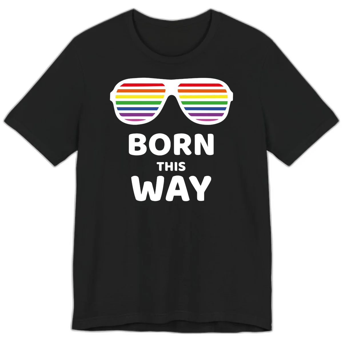 Born This Way Pride design featuring rainbow shutter shade glasses with colorful horizontal stripes and bold text celebrating LGBTQ identity in Black