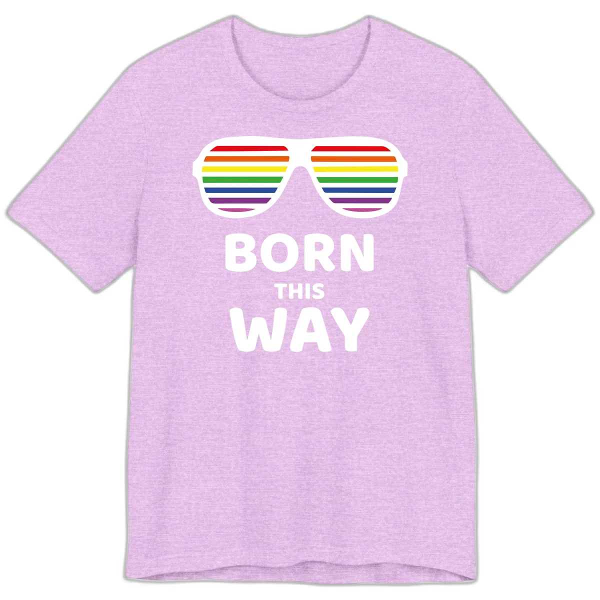 Born This Way Pride design featuring rainbow shutter shade glasses with colorful horizontal stripes and bold text celebrating LGBTQ identity in Heather Prism Lilac