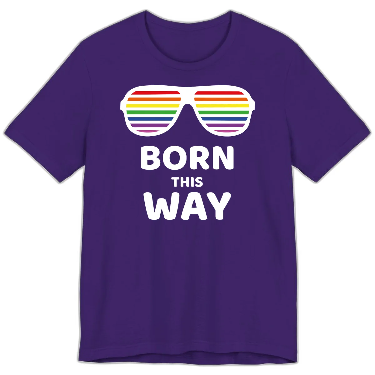 Born This Way Pride design featuring rainbow shutter shade glasses with colorful horizontal stripes and bold text celebrating LGBTQ identity in Team Purple